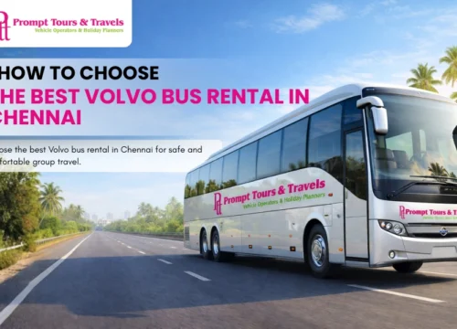 How to Choose the Best Volvo Bus Rental in Chennai