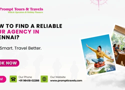 How to Find a Reliable Tour Agency in Chennai?   