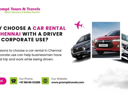 Why Choose a Car Rental in Chennai with a Driver for Corporate Use?