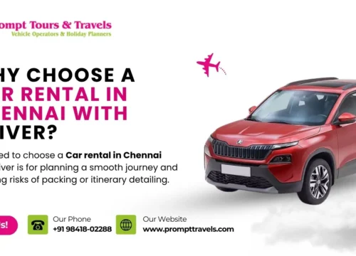 Why Choose a Car Rental in Chennai with Driver?