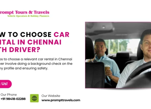 How to Choose a Car Rental in Chennai with driver?