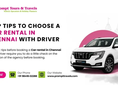 Top Tips to Choose a Car Rental in Chennai with Driver