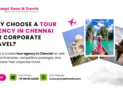 Why Choose a Tour Agency in Chennai for Corporate Travel?