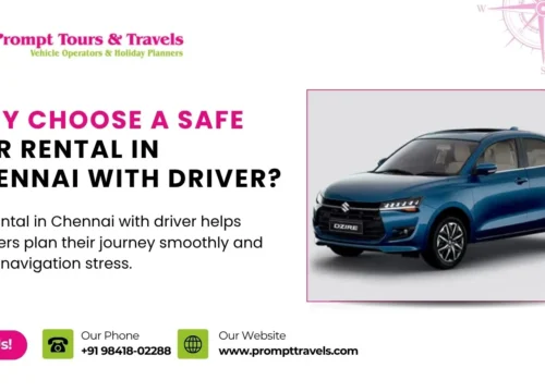 Why choose a safe car rental in Chennai with driver?