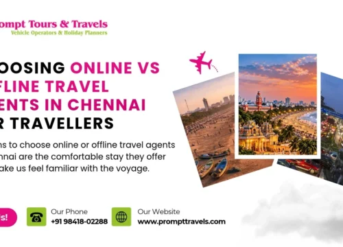 Choosing Online vs Offline Travel Agents in Chennai for Travellers